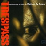 Trespass (Soundtrack) - Ry Cooder