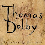 Astronauts And Heretics - Thomas Dolby