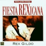Fiesta Rexicana - Seine groen Erfolge - Rex Gildo