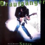 Draufgnger - Heinz Rudolf Kunze