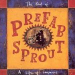 A Life Of Surprises - The Best Of Prefab Sprout - Prefab Sprout