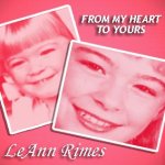 From My Heart To Yours - LeAnn Rimes