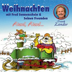 Weihnachten mit Fred Sonnenschein und seinen Freunden - Fred Sonnenschein und seine Freunde