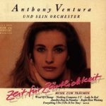 Zeit fr Zrtlichkeit - Orchester Anthony Ventura