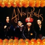 Bigger, Better, Faster, More - Four Non Blondes