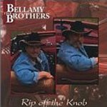Rip Off The Knob - Bellamy Brothers
