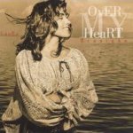 Over My Heart - Laura Branigan
