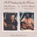 A Meeting By The River - Ry Cooder + V.M. Bhatt