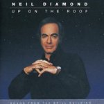 Up On The Roof - Songs From The Brill Building - Neil Diamond