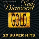 Gold - 20 Super Hits - Neil Diamond