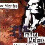 Yes I Am - Melissa Etheridge
