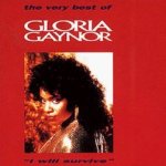 The Very Best Of Gloria Gaynor - I Will Survive - Gloria Gaynor