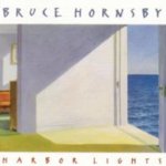 Harbor Lights - Bruce Hornsby