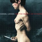 For The Beauty Of Wynona - Daniel Lanois