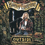 Outside - From The Redwoods - Kenny Loggins