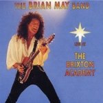 Live At The Brixton Academy - Brian May Band