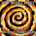 The Love Of Hopeless Causes - New Model Army