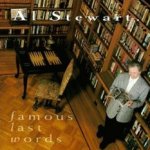 Famous Last Words - Al Stewart