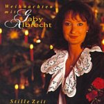 Stille Zeit - Weihnachten mit Gaby Albrecht - Gaby Albrecht