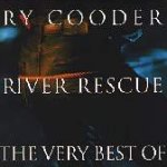 River Rescue - The Very Best Of Ry Cooder - Ry Cooder