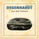 Aus dem Tiefland - Franz Josef Degenhardt