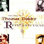 The Best Of Thomas Dolby - Retrospectacle - Thomas Dolby