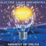 Moment Of Truth - Electric Light Orchestra Part II