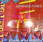 Working In The Backroom - Howard Jones