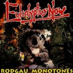 Eukalyptus now! - Rodgau Monotones