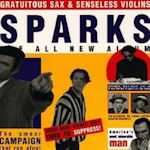 Gratuitious Sax And Senseless Violins - Sparks