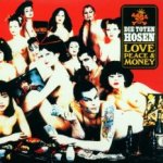 Love, Peace And Money - Toten Hosen