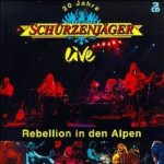 20 Jahre Zillertaler Schrzenjger live - Rebellion in den Alpen - Zillertaler Schrzenjger