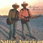 Native American - Bellamy Brothers