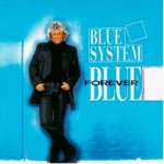 Forever Blue - Blue System