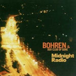Midnight Radio - Bohren + der Club Of Gore