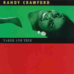 Naked And True - Randy Crawford