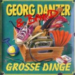 Groe Dinge - Georg Danzer + Band