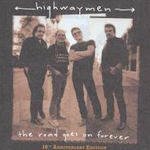 The Road Goes On Forever - Highwaymen