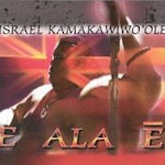 E Ala E - Israel Kamakawiwo
