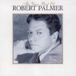 The Very Best Of Robert Palmer - Robert Palmer