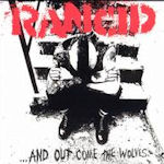 ... And Out Come The Wolves - Rancid