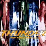 Their Finest Hour (And A Bit) - The Best Of Thunder - Thunder