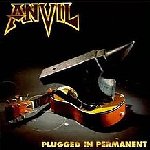Plugged In Permanent - Anvil