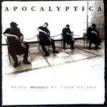 Apolcyptica Plays Metallica By Four Cellos - Apocalyptica
