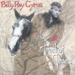 Trail Of Tears - Billy Ray Cyrus