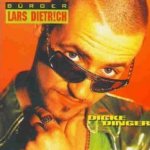 Dicke Dinger - Brger Lars Dietrich
