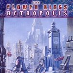 Retropolis - Flower Kings