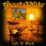 Let It Rock - Great White