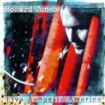 Live Acoustic America - Howard Jones