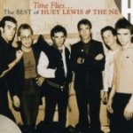Time Flies... The Best Of Huey Lewis And The News - Huey Lewis + the News